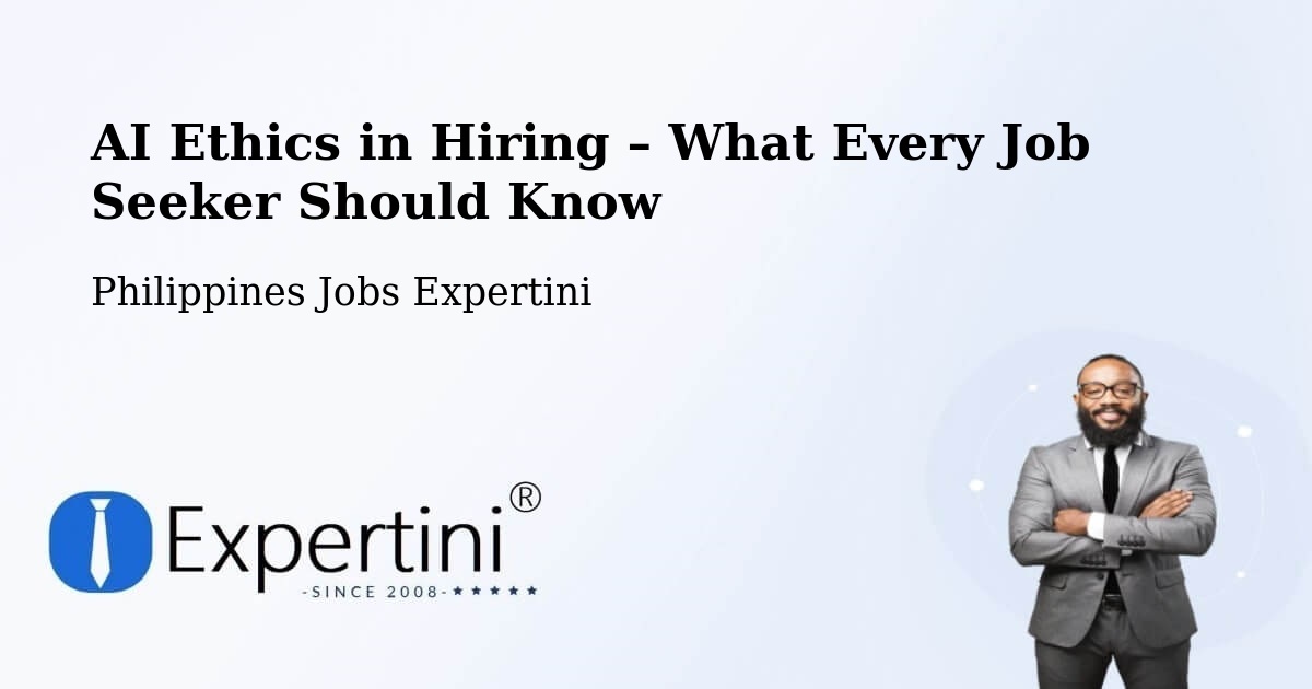 AI Ethics in Recruitment & Hiring – Daet - Daet, Philippines Jobs Expertini