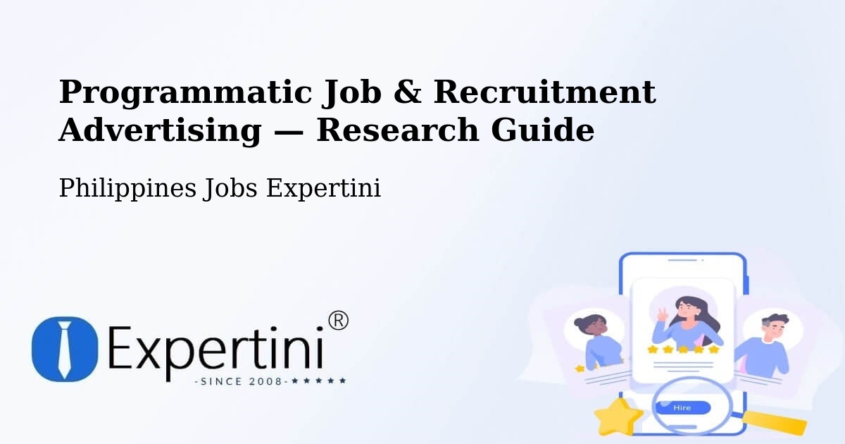 Programmatic Job & Recruitment Advertising — Research Guide – Daet